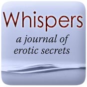 Whispers, a journal of sex stories, fantasies, and erotic secrets